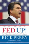 Fed Up!: Our Fight to Save America from Washington - Rick Perry, Newt Gingrich