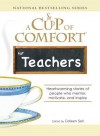 A Cup of Comfort for Teachers: Heartwarming Stories of People Who Mentor, Motivate, and Inspire - Colleen Sell