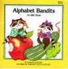 Alphabet Bandits: an ABC Book - Marcia Leonard, Maryann Cocca-Leffler