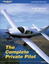 The Complete Private Pilot - Bob Gardner