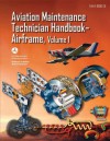 Aviation Maintenance Technician Handbook-Airframe - Volume 1 (FAA-H-8083-31) - U.S. Department of Transportation, Federal Aviation Administration