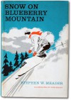 Snow on Blueberry Mountain - Stephen W. Meader