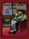 Tapestry for Love - Rayne Auster