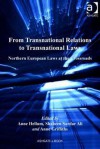 From Transnational Relations to Transnational Laws: Northern European Laws at the Crossroads (Law, Justice And Power) - Anne Hellum, Shaheen Sardar Ali, Anne Griffiths