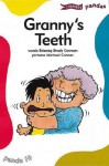 Granny's Teeth - Brianog Brady Brady Dawson, Michael Connor