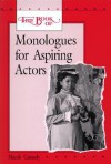 The Book of Monologues for Aspiring Actors, Student Edition (Theatre) - Various, Molière, David Henry Hwang, Sophocles