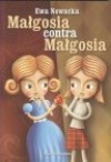 Małgosia contra Małgosia - Ewa Nowacka