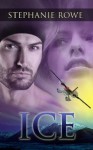 Ice (Alaska Heat #1) - Stephanie Rowe