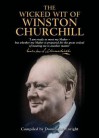 The Wicked Wit of Winston Churchill - Winston Churchill, Dominique Enright