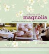 At Home with Magnolia: Classic American Recipes from the Owner of Magnolia Bakery - Allysa Torey, John Kernick