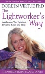 Lightworker's Way: Awakening Your Spiritual Power to Know and Heal - Doreen Virtue