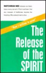 Release of the Spirit: - Watchman Nee