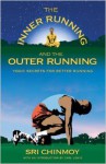 The Inner Running and the Outer Running - Sri Chinmoy