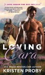 Loving Cara - Kristen Proby