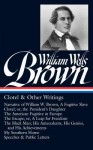 William Wells Brown: Clotel & Other Writings - William Wells Brown