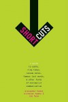 Short Cuts: A Guide to Oaths, Ring Tones, Ransom Notes, Famous Last Words, and Other Forms of Minimalist Communication - Alexander Humez, Rob Flynn, Nicholas Humez