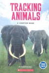 Tracking Animals: A Chapter Book - Kirsten Hall