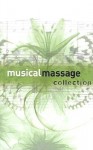 Musical Massage Collection - David Darling, Jorge Alfano, Joseph Nagler