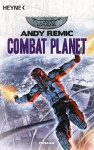 Combat Planet: Roman (German Edition) - Andy Remic, Ingrid Herrmann-Nytko