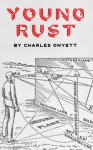 Young Rust - Charles Onyett, Scott Senkowski