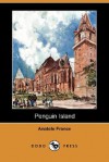 Penguin Island (Dodo Press) - Anatole France