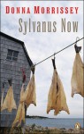 Sylvanus Now - Donna Morrissey
