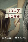 Lily Love - Maggi Myers