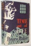 Time Out of Life - Peter Baker