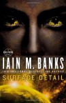 Surface Detail - Iain M. Banks