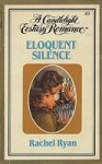 Eloquent Silence (Candlelight Ecstasy, #49) - Sandra Brown, Rachel Ryan