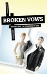 Broken Vows: Divorce and the Goodness of God - John Greco