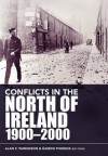 Conflicts in the North of Ireland, 1900-2000: Flashpoints and Fracture Zones - Parkinson, Eamon Phoenix