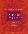 Moosewood Restaurant Simple Suppers: Fresh Ideas for the Weeknight Table - Moosewood Collective