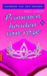 Prinsessen houden van roze - Meg Cabot, Ellis Post Uiterweer