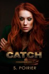 Catch (Assassins #1) - Solange Poirier