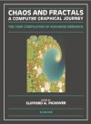 Chaos and Fractals: A Computer Graphical Journey - Clifford A. Pickover