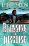 Blessing In Disguise - Lauraine Snelling