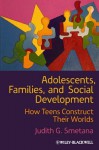 Adolescents, Families, and Social Development - Judith G Smetana