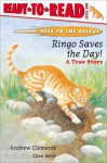 Ringo Saves the Day!: A True Story - Andrew Clements, Ellen Beier