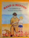 Half a Button - Lyn Littlefield Hoopes, Trish Parcell Watts