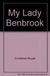 My Lady Benbrook - Constance Gluyas