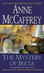 Mystery of Ireta, The: Dinosaur Planet & Dinosaur Planet Survivors - Anne McCaffrey