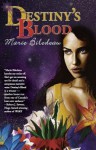 Destiny's Blood - Marie Bilodeau