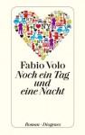 Noch ein Tag und eine Nacht - Fabio Volo, Peter Klöss