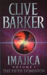 Imajica: The Fifth Dominion - Clive Barker