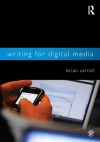 Writing for Digital Media - Brian Carroll