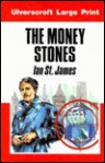 The Money Stones - Ian St. James