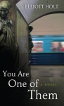 You Are One of Them - Elliott Holt