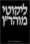 Likutey Moharan: Volume 3, Lessons 17-22 - Nahman of Breslov