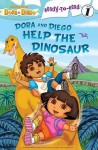 Diego and Dora Help the the Dinosaur - Lara Bergen, Art Mawhinney